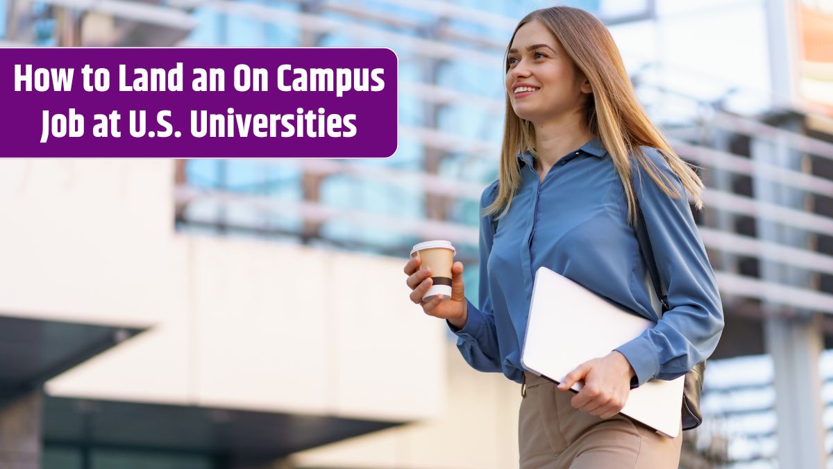 How to Land an On Campus Job at U.S. Universities